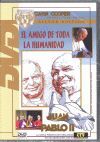 DVD EL AMIGO DE TODA LA HUMANIDAD JUAN PABLO II