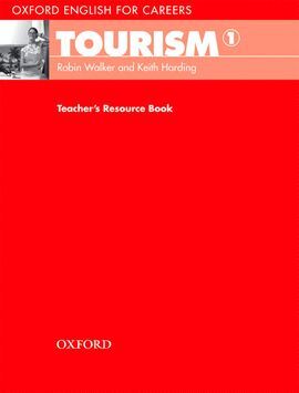 OXFORD ENGLISH FOR CAREERS TOURISM 1: TEACHER'S BOOK