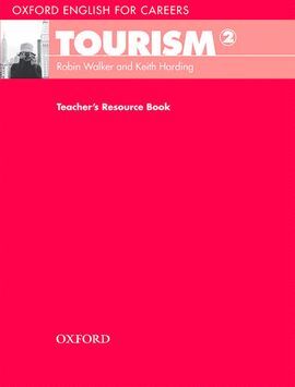 OXFORD ENGLISH FOR CAREERS TOURISM 2: TEACHER'S BOOK