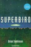 SUPERBIRD (LIBRO + AUDIO CD)