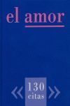 EL AMOR, 130 CITAS