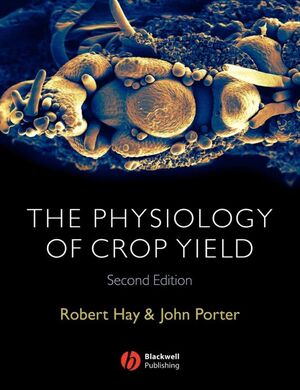 THE PHYSIOLOGY OF CROP YIELD