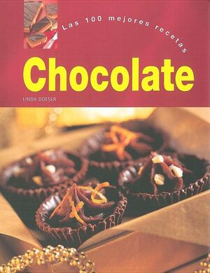 CHOCOLATE (100 MEJORES RECETAS)