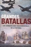 GRANDES BATALLAS: COMBATES MAS TRASCENDENTALES HISTORIA