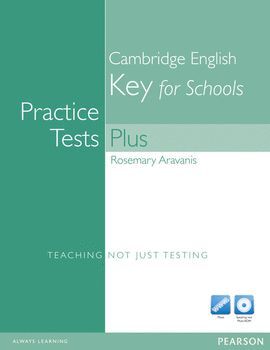KET FOR SCHOOLS PRACTICE TESTS PLUS  WITHOUT KEY