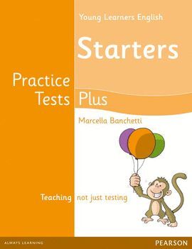 YOUNG LEARNERS STARTERS PRACTICE TESTS PLUS STUDENT'S BOOK
