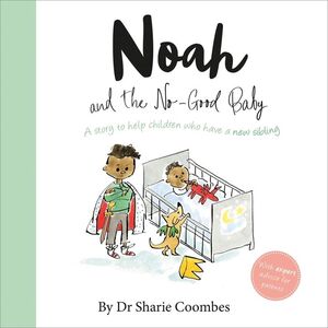 NOAH AND THE NO GOOD BABY NO MORE WORRIES (ING)