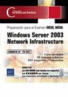WINDOWS SERVER 2003 NETWORK INFRASTRUCTURE