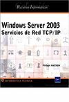 WINDOWS SERVER 2003 SERVICIOS DE RED TCP/IP