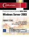WINDOWS SERVER 2003. PREPARACION EXAMEN MCSE, MCSA