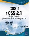 CSS 1 Y CSS 2.1. HOJAS DE ESTILO PARA ENRIQUECER EL CODIGO HTML