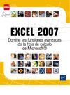 EXCEL 2007: DOMINE LAS FUNCIONES AVANZADAS DE LA HOJA DE CALCULO