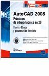 AUTOCAD 2008: PRACTICAS DE DIBUJO TECNICO EN 2D