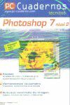 PHOTOSHOP 7 NIVEL 2 (PC CUADERNOS)