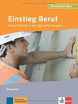TRABAJAR EN LA CONSTRUCCION (ALEMAN) - BERUFSFELD BAU