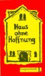 HAUS OHNE HOFFNUNG (LIBRO DE LECTURA)