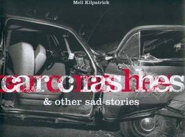 CAR CRASHER & OTHER SAD STORIES.