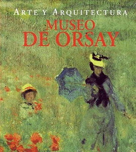 MUSEO DE ORSAY (ARTE Y ARQUITECTURA)