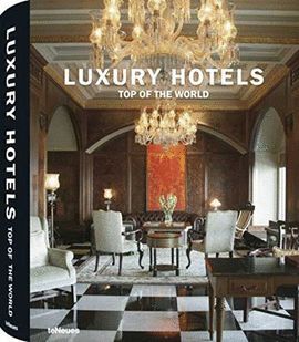 LUXURY HOTELS TOP OF THE WORLD