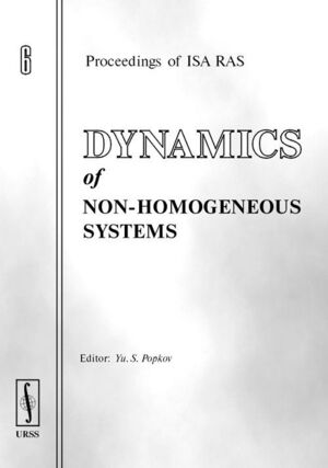 DYNAMICS OF NON-HOMOGENEOUS SYSTEMS 6