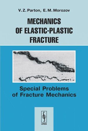 MECHANICS OF ELASTIC-PLASTIC FRACTURE