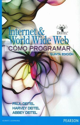 INTERNET & WORL WIDE WEB:COMO PROGRAMAR 5/E