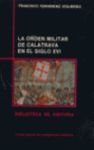 LA ORDEN MILITAR DE CALATRAVA EN EL SIGLO XVI