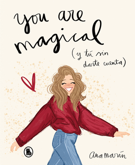 YOU ARE MAGICAL