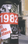 1982, EL AÑO CLAVE