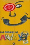 LAS BROMAS DE ANDA YA (LIBRO+CD)