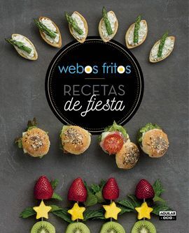 RECETAS DE FIESTA - WEBOS FRITOS