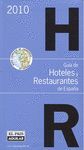 GUIA DE HOTELES Y RESTAURANTES DE ESPAÑA 2010