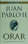 JUAN PABLO II. ORAR