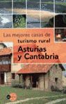 LAS MEJORES CASAS DE TURISMO RURAL ASTURIAS Y CANTABRIA