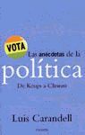 LAS ANECDOTAS DE LA POLITICA. DE KEOPS A CLINTON