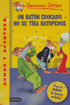 UN RATON EDUCADO NO SE TIRA RATOPEDOS (GERONIMO STILTON)