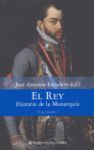 EL REY. HISTORIA DE LA MONARQUIA. VOLUMEN 1