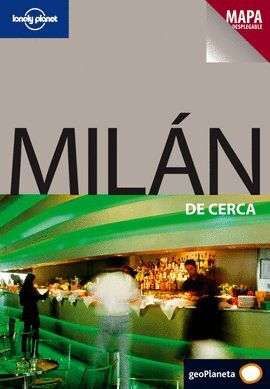 MILAN DE CERCA 1 (LONELY PLANET)