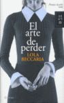 EL ARTE DE PERDER (PREMIO AZORIN 2009)