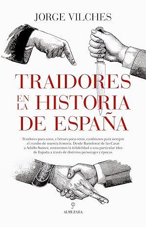 TRAIDORES EN LA HISTORIA DE ESPAÑA