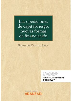 LAS OPERACIONES DE CAPITAL-RIESGO: NUEVA FORMAS DE FINANCIACIÓN (PAPEL + E-BOOK)