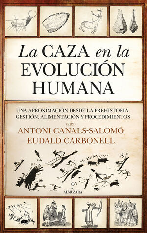 CAZA EN LA EVOLUCION HUMANA