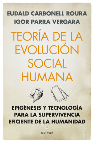 TEORIA DE LA EVOLUCION SOCIAL HUMANA