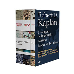 PACK ROBERT D. KAPLAN: ADRIÁTICO, LA VENGANZA DE LA GEOGRAFÍA, MENTALIDAD TRÁGIC