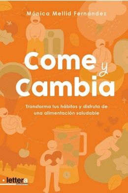 COME Y CAMBIA