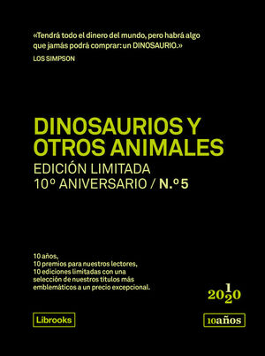 DINOSAURIOS Y OTROS ANIMALES. ED.LIMITADA 10ºANIVERSARIO Nº5