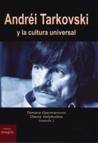 ANDREI TARKOVSKI Y LA CULTURA UNIVERSAL