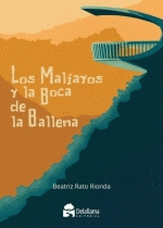 MALIAYOS Y LA BOCA DE LA BALLENA