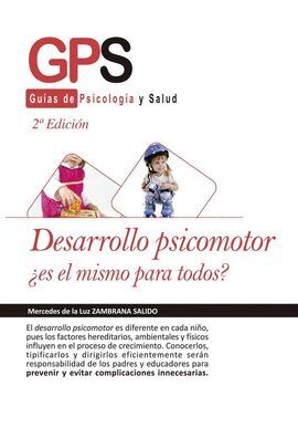 DESARROLLO PSICOMOTOR, +ES EL MISMO PARA TODOS?-2 EDICION