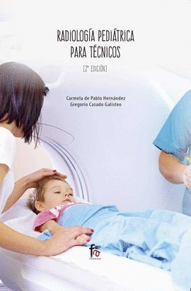 RADIOLOGIA PEDIATRICA PARA TECNICOS-2 EDICION